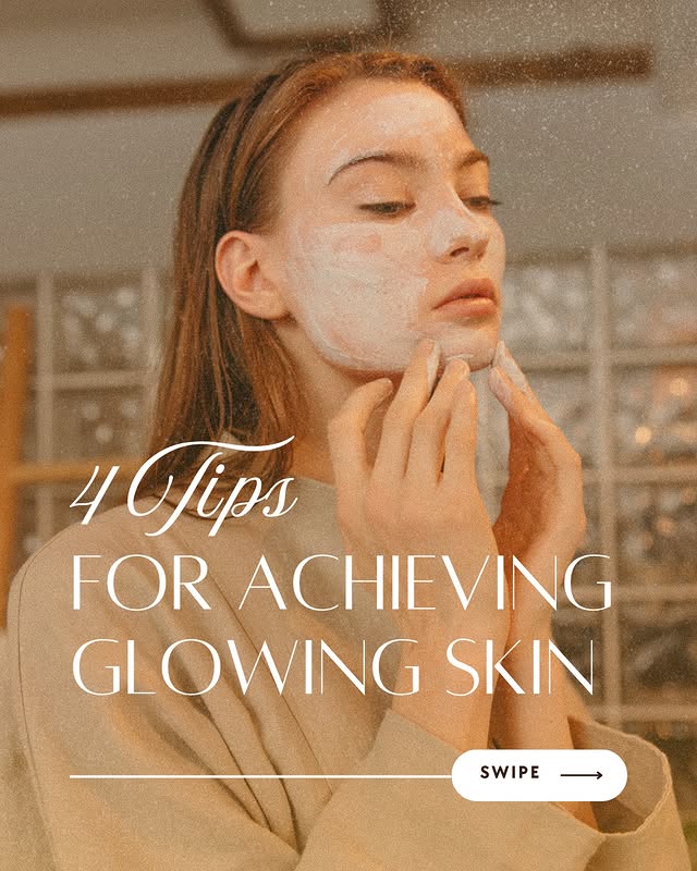 Tips to achieve glowing skin